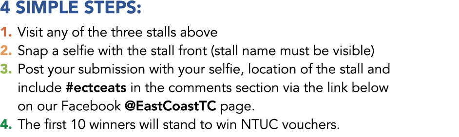 4 SIMPLE STEPS: 1. Visit any of the three stalls above 2. Snap a selfie with the stall front (stall name must be visi...