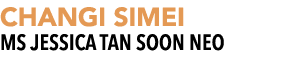 CHANGI SIMEI Ms Jessica Tan Soon Neo