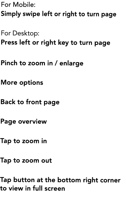 For Mobile: Simply swipe left or right to turn page For Desktop: Press left or right key to turn page Pinch to zoom i...