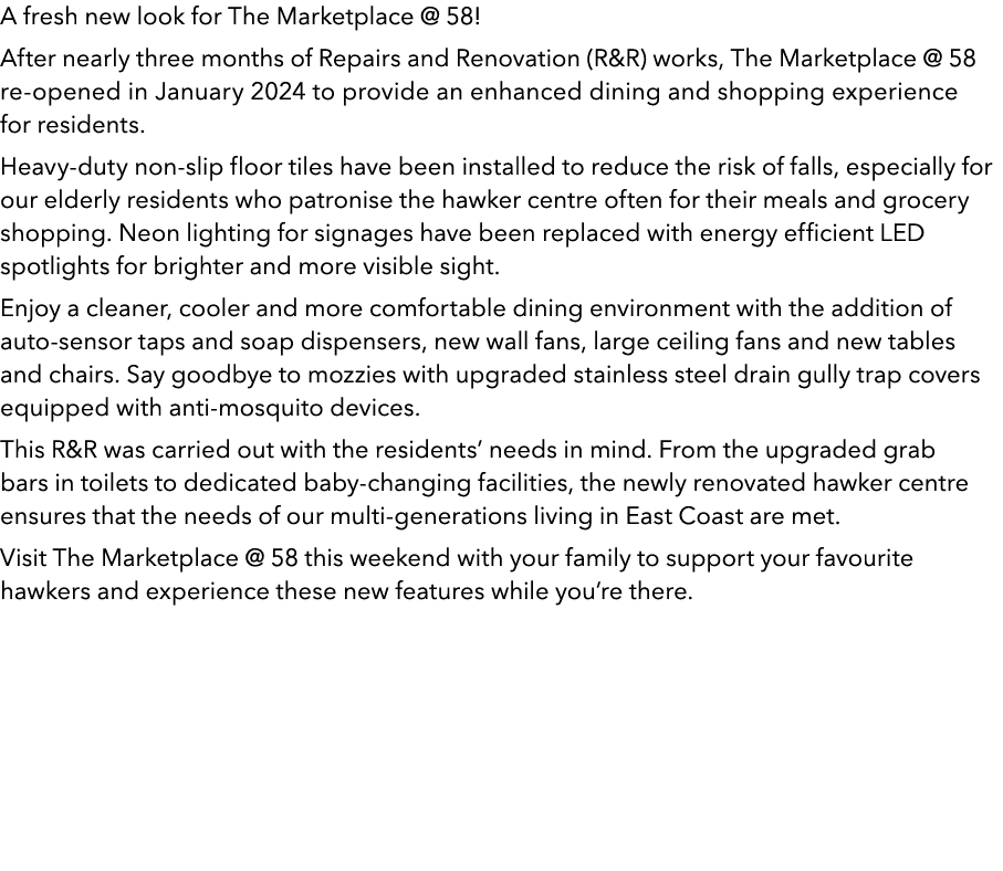 A fresh new look for The Marketplace @ 58! After nearly three months of Repairs and Renovation (R&R) works, The Marke...