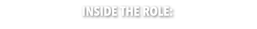 Inside the Role: