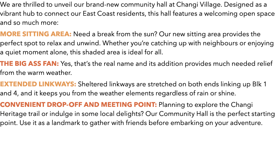 We are thrilled to unveil our brand new community hall at Changi Village. Designed as a vibrant hub to connect our Ea...