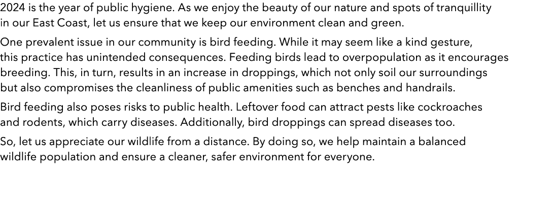 2024 is the year of public hygiene. As we enjoy the beauty of our nature and spots of tranquillity in our East Coast,...