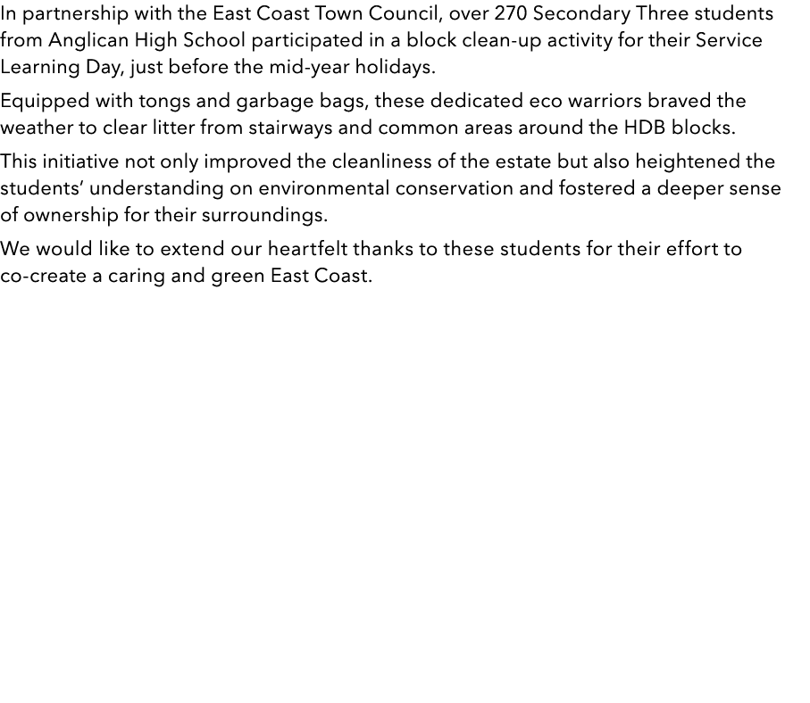 In partnership with the East Coast Town Council, over 270 Secondary Three students from Anglican High School particip...