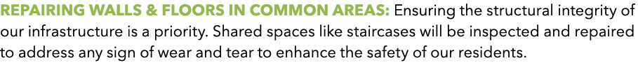 REPAIRING WALLS & FLOORS IN COMMON AREAS: Ensuring the structural integrity of our infrastructure is a priority. Shar...